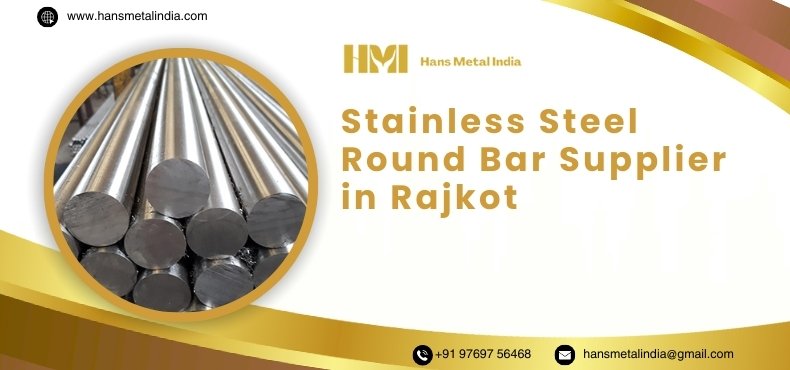 Stainless Steel Round Bar manufacturer in Rajkot Stainless Steel Round Bar manufacturer in india