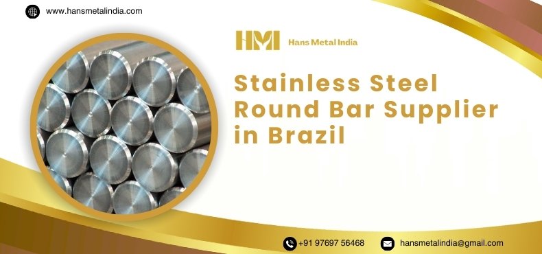 Stainless Steel Round Bar Supplier in Brazil