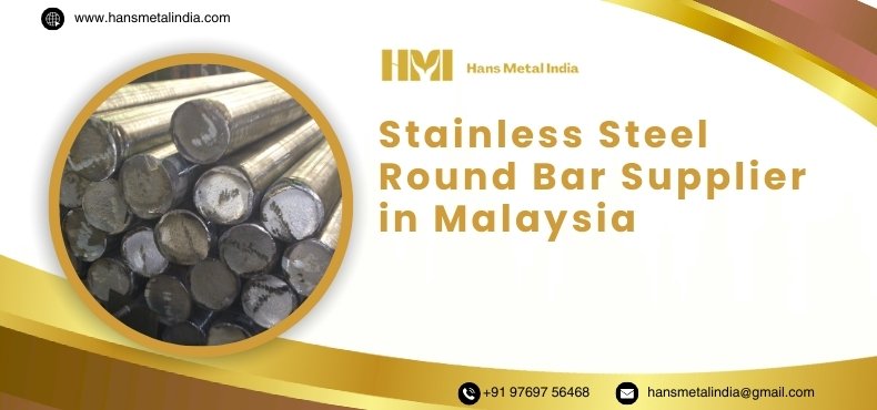 Stainless Steel Round Bar Supplier in Malaysia Stainless Steel Round Bar Supplier in india