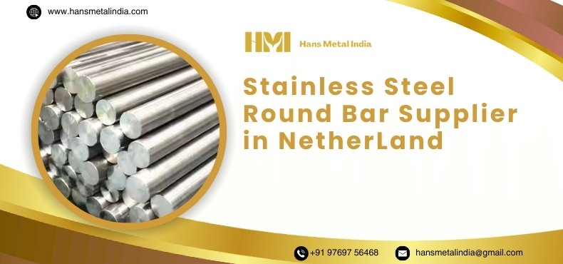 Stainless Steel Round Bar Supplier in Netherlands