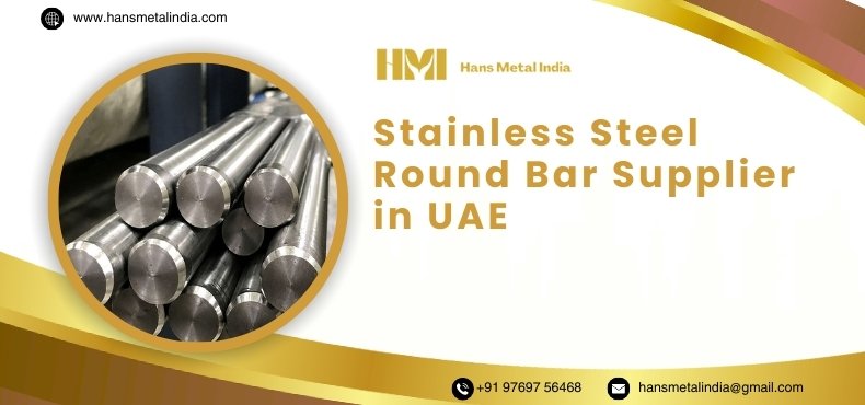 Stainless Steel Round Bar Supplier in United Arab Emirates Stainless Steel Round Bar Supplier in United Arab Emirates